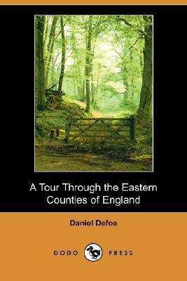 A Tour Through the Eastern Counties of England ... 1406520209 Book Cover
