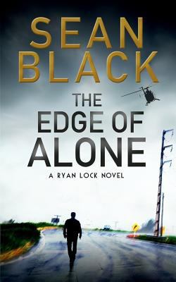 The Edge of Alone: A Ryan Lock Novel 153500360X Book Cover
