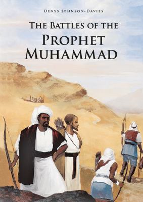 The Battles of the Prophet Muhammed 9992142375 Book Cover