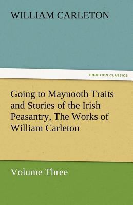 Going to Maynooth Traits and Stories of the Iri... 3842480164 Book Cover