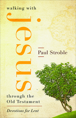 Walking with Jesus through the Old Testament 0664261213 Book Cover