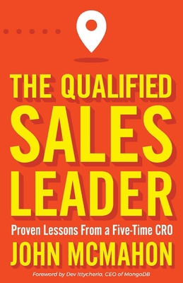 The Qualified Sales Leader: Proven Lessons from... 0578895064 Book Cover