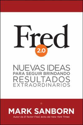 Fred 2.0: Nuevas Ideas Para Seguir Brindando Re... [Spanish] 1414383584 Book Cover