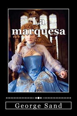 La marquesa [Spanish] 1534629882 Book Cover