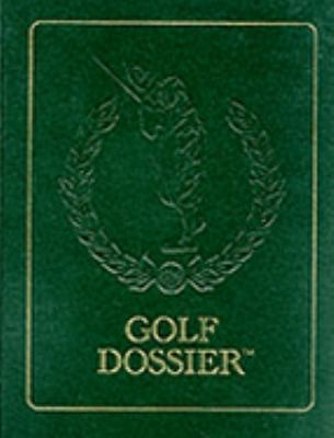 Golf Dossier 0964787423 Book Cover