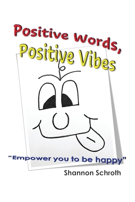 Positive Words, Positive Vibes 1685372678 Book Cover