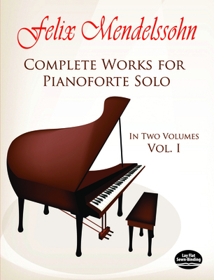 Complete Works for Pianoforte Solo, Vol. I: Vol... 0486231364 Book Cover