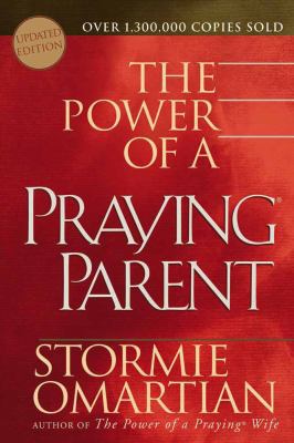 The Power of a Praying Parent 0736915982 Book Cover