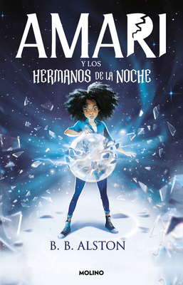 Amari y los Hermanos de la Noche = Amari and th... [Spanish] 607381416X Book Cover