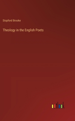 Theology in the English Poets 3368851918 Book Cover