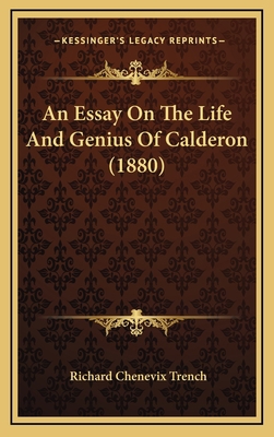 An Essay On The Life And Genius Of Calderon (1880) 1165971410 Book Cover