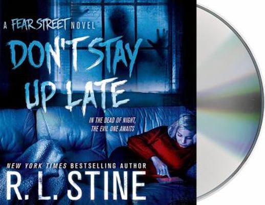 Don't Stay Up Late: A Fear Street Novel 1427258163 Book Cover