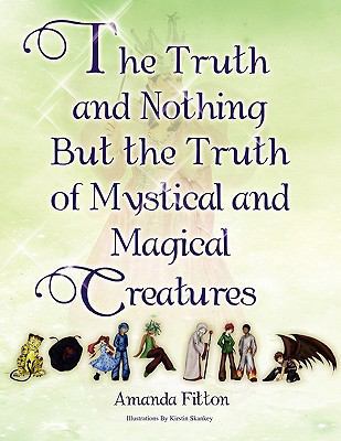 The Truth and Nothing But the Truth of Mystical... 1453586040 Book Cover