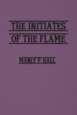 Initiates of the Flame 1774816962 Book Cover