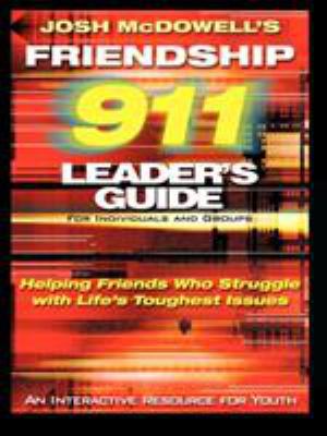 Friendship 911 Leader's Guide: Helping Friends ... 0849937906 Book Cover