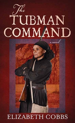 The Tubman Command [Large Print] 1643586378 Book Cover