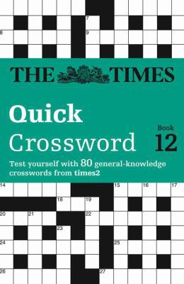 The Times Quick Crossword Book 12: 80 world-fam... 000726447X Book Cover