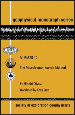 The Microtremor Survey Method (Geophysical Mono... 1560801204 Book Cover