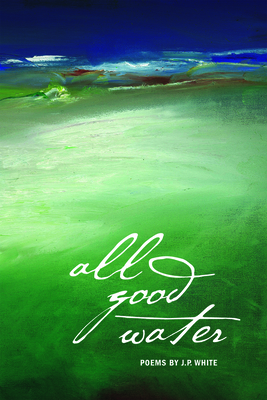 All Good Water 0982354533 Book Cover