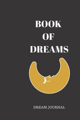 Book of Dreams: Dream History Recorder B083XVH99P Book Cover