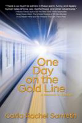 One Day on the Gold Line: A Memoir in Essays 1684332613 Book Cover