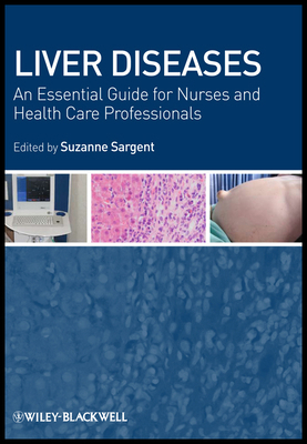 Liver Diseases: An Essential Guide for Nurses a... 1405163062 Book Cover