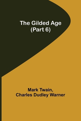 The Gilded Age (Part 6) 9355897677 Book Cover