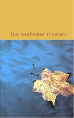 The Loudwater Mystery: The Loudwater Mystery 1434620417 Book Cover