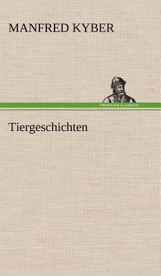 Tiergeschichten [German] 3847254685 Book Cover