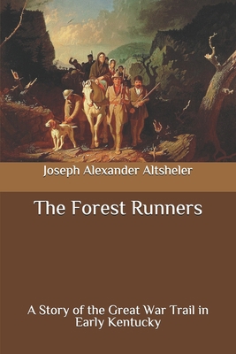 The Forest Runners: A Story of the Great War Tr... B08928MG7F Book Cover