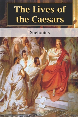 The Lives of the Caesars B089TT3SLH Book Cover