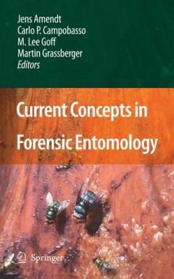 Current Concepts in Forensic Entomology 1402096836 Book Cover