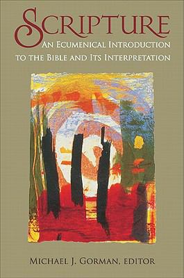 Scripture: An Ecumenical Introduction to the Bi... 0801046424 Book Cover