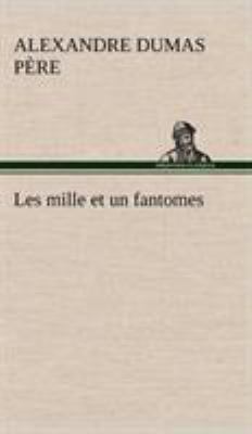 Les mille et un fantomes [French] 3849142590 Book Cover