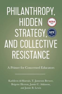 Philanthropy, Hidden Strategy, and Collective R... 1975500709 Book Cover