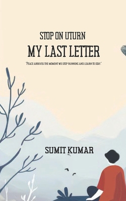 Stop on Uturn: My Last Letter B0GF79FYMJ Book Cover