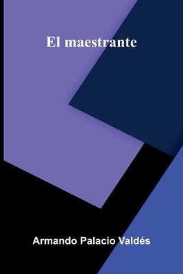 El maestrante [Spanish] 9374129175 Book Cover