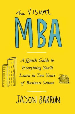 The Visual MBA: Your Shortcut to a World-Class ... 0241386683 Book Cover