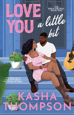 Love You A Little Bit 1967565082 Book Cover