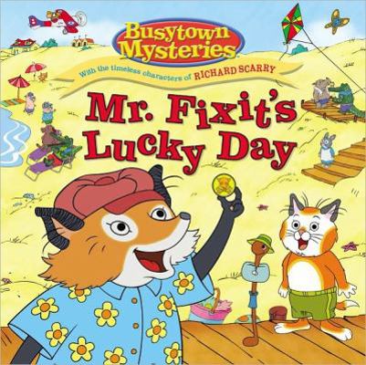 Mr. Fixit's Lucky Day (Busytown Mysteries) 1442420855 Book Cover