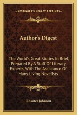 Author's Digest: The World's Great Stories In B... 1163298840 Book Cover