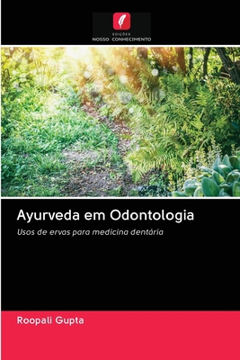 Ayurveda em Odontologia [Portuguese] 6203124524 Book Cover