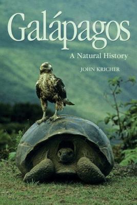 Gal?pagos: A Natural History 069112633X Book Cover