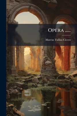 Opera ...... [Latin] 1271783185 Book Cover