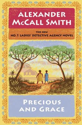 Precious and Grace: No. 1 Ladies' Detective Age... 0345811917 Book Cover