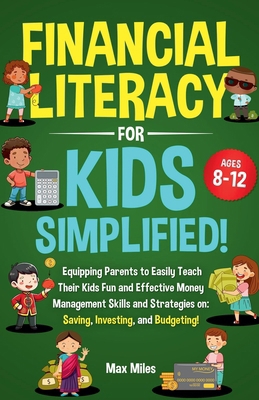 Financial Literacy For Kids, Simplified! B0DY5MN1JH Book Cover