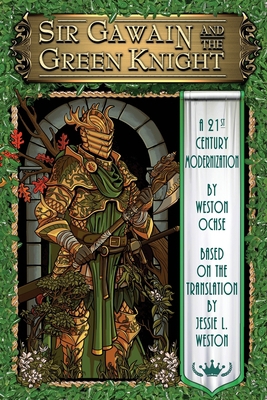 Sir Gawain and the Green Knight: A 21st Century... 1949491420 Book Cover