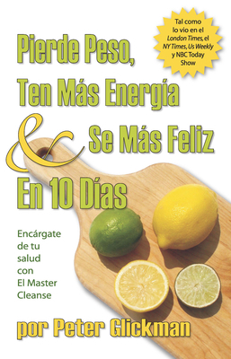 Pierde Peso, Ten Mas Energia Se Mas Feliz En 10... [Spanish] 0975572237 Book Cover