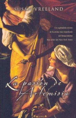 LA PASION DE ARTEMISIA [Spanish] 8466629130 Book Cover