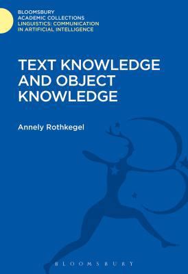 Text Knowledge and Object Knowledge 1474246532 Book Cover
